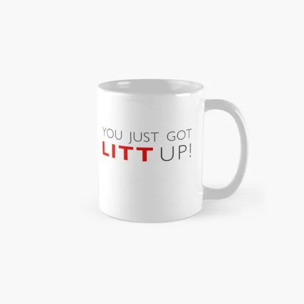 You Just Got Litt Up Classic   - Coffee Tea Photos review and price